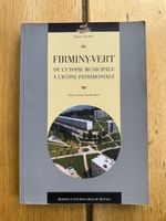 Firminy Vert DE L'UTOPIE MUNICIPALE À L'ICÔNE PATRIMONIALE