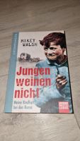 Mikey Walsh - Jungen weinen nicht! Top Zustand! neuwertig