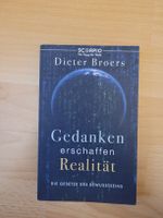 Dieter Broers - Gedanken erschaffen Realität