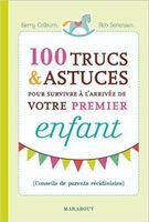 100 trucs & astuces pour survivre