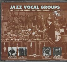Jazz Vocal Groups: NY, LA, Hollywood,Chicago 1927-1944-2XCD