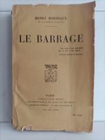 Le barrage / Henry Bordeaux / Plon 1937