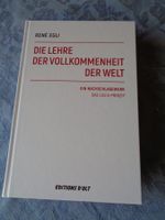 Die Lehre der Vollkommenheit der Welt. Lola-Prinzip, R. Egli