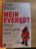 Andy Holzer, Mein Everest, blind nach ganz oben