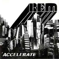 R.E.M. ‎– Accelerate