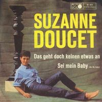 Doucet Suzanne - Das geht doch keinen etwas an (7")