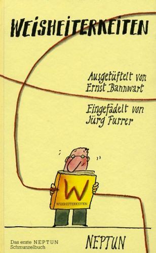 Libri: Bannwart Ernst, Weisheiterkeiten – Nuovo (secondo la descrizione) da Sarnen venduto da Livres