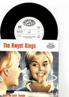 The Kwyet Kings  --  Need my lovin Tonight  Single7