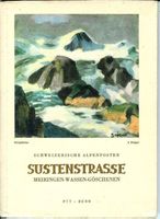 Alpenposten-Proschüre- Sustenpass 1948 UR/BE(Bücher)