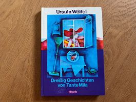 Ursula Wölfel Dreißig Geschichten von Tante Mila