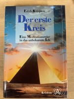 Der erste Kreis. Eine Meditationsreise in das unbekannte Ich
