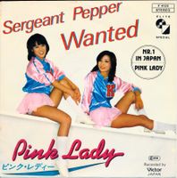 PINK LADY - SERGEANT PEPPER (7'' Vinyl Single NM)