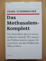 Frank Schirrmacher - Das Methusalem-Komplott