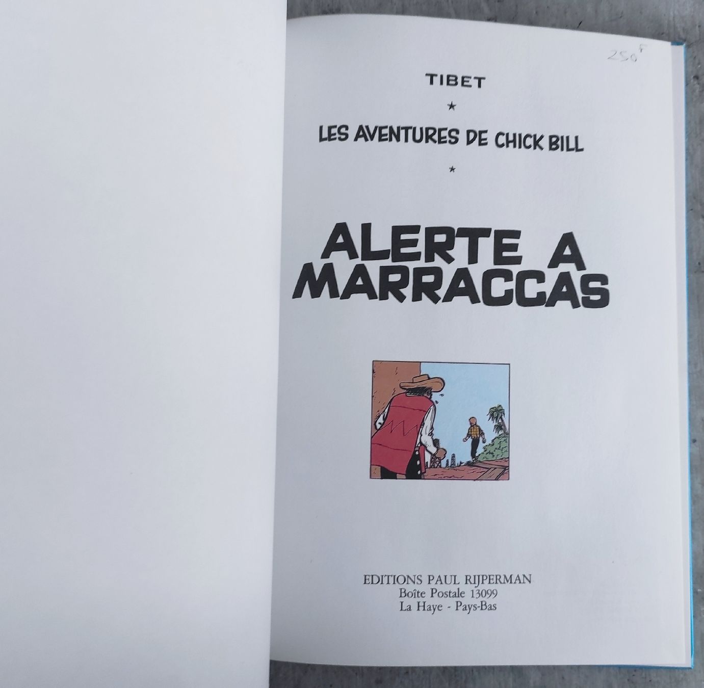 Fumetti: CHICK BILL Alerte à Marraccas ***Numéroté - Signé Tibet *** – Usato da Biel/Bienne venduto da pijama 2