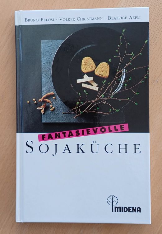 Bücher: Büchlein 'fantasievolle Sojaküche' – Gebraucht aus Entlebuch von Waldschratt65