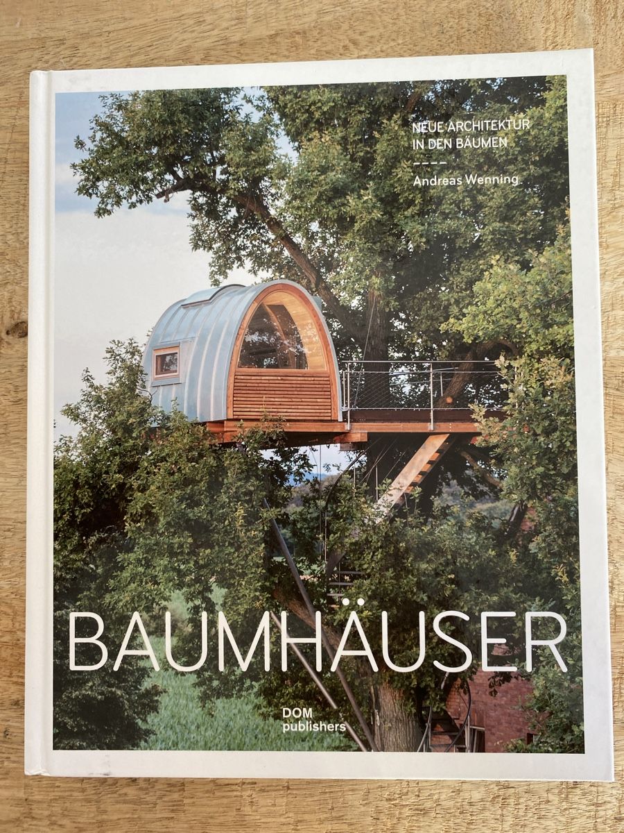 Libri: Baumhäuser Neue Architektur in den Bäumen – Usato da Tägerwilen venduto da Cessna98