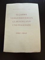Buch 50 Jahre Verkehrsverein Glarnerland und Walensee 189...