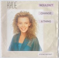 KYLIE MINOGUE - WOULDN'T CHANGE A THING