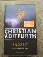 ENDZEIT / Christian V.Ditfurth / Ein de-Bodt-Thriller