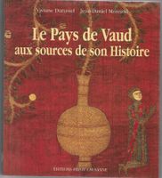 Le Pays de Vaud aux source de son Histoire