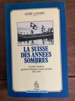 La Suisse des Années Sombres - Livre Histoire Suisse