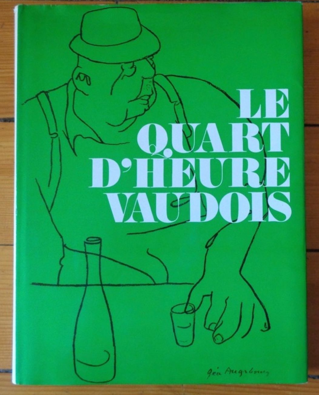 Libri: Le quart d'heure vaudois. – Usato da Le Locle venduto da LibrairieLaBergerie