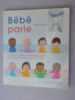 Bébé parle - utiliser la langue des signes pour communiquer