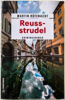 Reussstrudel – Martin Rüfenacht – Krimi – TB – gut gelesen