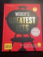 Weber's Greatest Hits - Das ultimative Grillbuch!