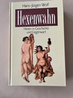 Hexenwahn: Geschichte und Gegenwart - Spannende Lektüre!