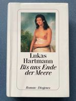 Buch Lukas Hartmann Bis ans Ende der Meere Roman