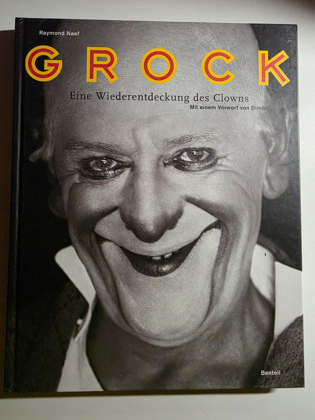 Libri: GROCK - Eine Wiederentdeckung des Clowns - Dimitri 2002 – Nuovo (secondo la descrizione) da Walterswil BE venduto da Lonitti