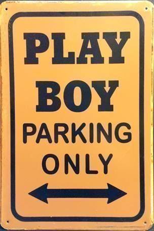Insegne: Rusty Blechschild - PLAYBOY PARKING ONLY – Nuovo e nell'imballaggio originale da Rupperswil venduto da big-one-sale
