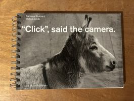 "Click", said the camera. Burkhard/Jakob.