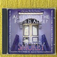 SMOKIE-THE BEST OF/WHO THE F….IS ALICE