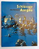 Schlösser des Kantons Aargau  / Buch 1976 / 2 x Signiert