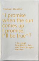 I promise when the sun comes up Tom Waits – Michael Stauffer