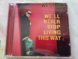 Cd Dj Westbam - We'll never stop living that way