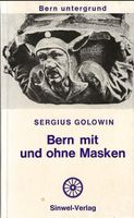 Bern mit und ohne Masken Sergius Golowin