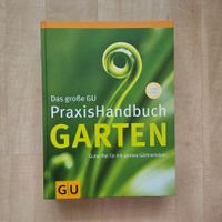 Das grosse GU Praxishandbuch Garten