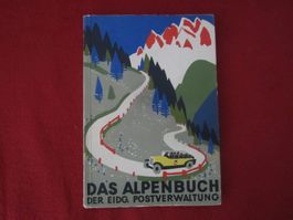 Das Alpenbuch der Eidg. Postverwaltung mit Karte!(JAHR 1930)