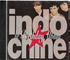 Indochine - Unita Le Birthday Album 1981-1991