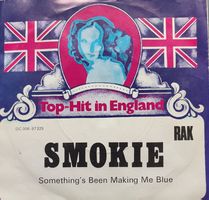 Vinyl-Single Smokie - Something's Been Making Me Blue