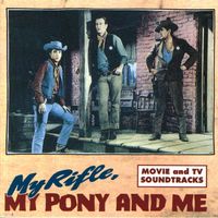CD- MY RIFFLE, MY PONY AND ME Various Movie & TV Soundtracks