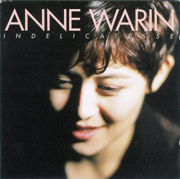 CDs: Anne Warin Indelicatesse CD – D'occasion à Bionnens par Meg011