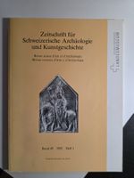 Zeitschrift für Schweizerische Archäologie Kunstgeschichte 1
