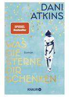 Was die Sterne dir schenken - Dani Atkins