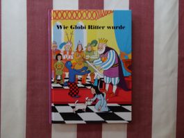 Wie Globi Ritter wurde - 5. Auflage von 2011 - G990