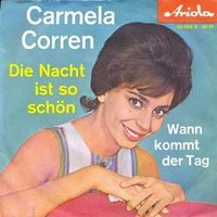 Corren Carmela - Die Nacht ist so schön (7")