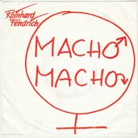 Rainhard Fendrich - Macho Macho 7" Vinyl 1988